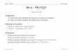 MySQL java-mysql Java - MySQL - tecfa.unige. - MySQL - 1. Introduction au JDBC java-mysql-3 Internet et Education TECFA 25/1/01 1. Introduction au JDBC Principe de base: â€¢Interface