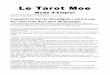 le Tarot Moe - Microsillons.free.frmicrosillons.free.fr/wp-content/uploads/2014/10/Manuel_Tarot_Moe.pdf · Le Tarot Moe Mode d'Emploi Ce livre est a lire apère la Philosophie Moe