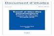 Document d’études - dares.travail-emploi.gouv.frdares.travail-emploi.gouv.fr/IMG/pdf/travail_et_bien-etre_tc_vd_2.pdf · direction de l’animation de la recherche, des études