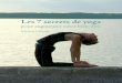 Maryse Lehoux - Diva-Yoga.com · Les 7 secrets de yoga  2 Avertissement _____ Vous êtes la meilleure personne pour décider de 