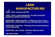 LEAN MANUFACTURING 5S - CONSULTING CENTREconsulting-centre.com/iso_album/lean_5s.pdf · 18h10 – 18h40 : Le Lean Manufacturing : les origines, les objectifs. Description du système