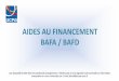Aides au financement du BAFA/BAFD - …formation.ucpa.com/Portals/ifms/DOCS_accompagnement/BAFA/Aides_au...Revenir à la présentation Consulter les aides de ma région/mon département