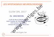 LES NYSTAGMUS NEUROLOGIQUES  · 32 FLUTTER OCULAIRE Infections virales (herpes simplex, CMV, Varicella-zoster virus, Epstein-Barr, human herpes virus 6, measles). AC anti-GAD, anti-GQ1b