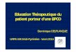 Education Thérapeutique du patient porteur d’une BPCO · Education Thérapeutique du patient porteur d’une BPCO Dominique DELPLANQUE URPS MK Midi-Pyrénées - Mars 2015