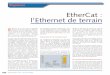 EtherCat : l’Ethernet de terrain · 52 Jautomatise N° 40 - Mai-Juin 2005 Repères E therCat est le nom d’une technologie de bus de terrain basée sur Ethernet. Soutenue par une