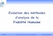 Evolution des méthodes d’analyse de la Fiabilité Humaine · 1 AFGRIS La gestion des risques : un levier stratégique 10-11 octobre 2002 Evolution des méthodes