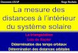 Document ANAP Serge Rochain La mesure des distances à l ...astronomie.narbonne.free.fr/IMG/pdf/2-distance_dans_le_systeme... · Uranus 19,182 7058 84,014 7058,35 Neptune 30,058 27157