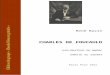 CHARLES DE FOUCAULD - …€¦  · Web viewcharles de foucauld. explorateur du maroc ermite au sahara. paris plon 1921 table des matières. chapitre premier jeunesse. 6. chapitre