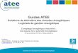 Guides ATEEatee.fr/sites/default/files/4-_guides_atee_trlrrelve.pdf · Guides ATEE Solutions de télérelève des données énergétiques Logiciels de gestion énergétique Comptage