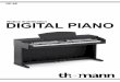 DIGITAL PIANONotice d’utilisation - Musikhaus Thomann · étonnants pour le mode d'accompagnement automatique, ... Débranchez le piano du secteur pour des raisons de sécurité