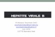 HEPATITE VIRALE B - infectiologiemali.orginfectiologiemali.org/attachments/article/149/HEPATITE__VIRALE__B... · Nouveau-nés des femmes infectées par le VHB . ... Alcool: facteur