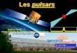 Les Pulsars gamma avec GLAST Les pulsarsperso.astrophy.u-bordeaux.fr/NBrouillet/UTL-2016-2017/SmithPulsars... · Fermi voit aussi un « excès » de gammas vers le centre Galactique