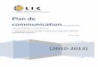 Plan de communication 2010-2012 - CLIC de Bordeaux ...€¦ · Plan de communication 2010-2013 « Faisons connaissance, la concertation, c’est l’affaire de tous » 3 Mise à jour