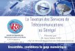 La Taxation des Services de Télécommunications au Sénégal · 02.09.11 SOMMAIRE I. Etat des Lieux II. Missions du Régulateur III. La Taxation des Services 1. La RUTEL 2. Les appels