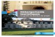 Hébergements touristiques - Région Centre-Val de Loire · Meublés et gîtes Chambres d’hôtes hôtels Etablissements de plein air hébergements innovants GuIDE DES hébERGEMENTS