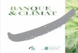 banque & Climat - Fbf.fr - Fédération Bancaire Française et Climat 2017.pdf · chapitre 1 06 - 07 des investisseurs europÉens prennent dorÉnavant en compte les scores environnementaux,