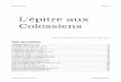 L'épitre aux Colossiens - Un poisson dans le netunpoissondansle.net/colossiens/Colossiens_complet.pdf · L’impact de Christ dans le monde (Col 4.2-6).....130 Christ et la force