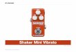 Shaker Mini Vibrato - TC Electroniccdn-downloads.tcelectronic.com/media/3698665/tc-electronic-shaker... · suffit de penser où Yngwie Malmsteen, BB King ou Stevie Ray Vaughan seraient
