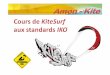 Djerba-KiteSurf.com - Formation de Kite aux standards … · Les systèmes de sécurité doivent être entretenus et régulièrement testés. Djerba-KiteSurf.com - Formation de Kite