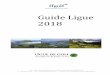 Guide Ligue 2018 - liguegolfaura.comliguegolfaura.com/images/pdf/Doc-2018/GUIDE-DE... · Jean Lou CHARON André GONTARD Marie-Claude BRUN Se rétariat, standard : Delphine PONELET
