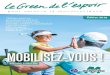 MOBILISEZ-VOUS - humanaclub.files.wordpress.com · Jean-Lou Charon, président de la Fédération française de golf. La mucoviscidose est une maladie génétique invisible qui détruit