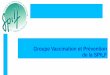 Groupe Vaccination et Prévention de la SPILF - Accueil · •Travaux communs avec les autres spécialités pour implémenter ces outils dans la pratique courante ... 264/324 (81,4%)