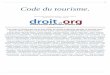 Code du tourisme. - Codes pour Droit.orgcodes.droit.org/CodV3/tourisme.pdf · p.1 Code du tourisme. Dernière modification: 19/01/2018 Edition : 15/07/2018 Production de droit.org