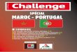 l'hebdo marocain des décideurs Spécial Maroc - portugal · Pour ce qui est du tourisme, les Maro-cains étaient plus réalistes. Le Portugal ... Maroc-Portugal : les nouvelles oPPortunités
