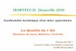 HOPITECH Deauville 2010 - sofia.medicalistes.fr · Prises en charge et interventions à haut risque infectieux: réanimation, soins intensifs, explorations fonctionnelles ... dans