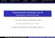 Programmation statistique avec R - PRABI-Doua: … · Les informations sur sont disponibles sur la homepage ...  ... Comme la plupart des langages de programmation, 