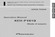 KEH-P1010 - Pioneer USA, Car Stereo, Speakers, … · FM /AM tuner Syntoniseur ... avec contrôleur pour lecteur de CD à chargeur Operation Manual KEH-P1010 Mode d ... Dear Customer