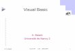 Visual Basic - mathinfo.univ-reims.frmathinfo.univ-reims.fr/IMG/pdf/cours-VB.pdf · Belaïd 4 3 Introduction! B: ut ilisateur à l’aide des contrôles VB des éléments qui composent