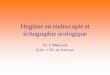 hygi¨ne En Endoscopie Et ©chographie Urologique - .2 Bonnes pratiques de prise en charge des appareils: