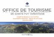 OFFICE DE TOURISME - saintefoy-tarentaise.com · Info tadive => Mise en place de 3 senties en ‘u gence’ (+ 1 panneau + 1 doc), en sens descente, de Plan ois ves station (juin