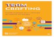 guide sur le Team Crafting - fedweb.belgium.be · Le job crafting en pratique Energizers pour dynamiser le workshop ... A l’issue d’un exercice de team crafting, les quatre premières