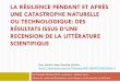 La résilience pendant et après une catastrophe …iapq.qc.ca/2016/contenu/content/uploads/2016/05/D.Maltais.pdf · Avoir été capable de surmonter des épreuves antérieures de