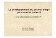 Le développement du pouvoir d’agir personnel et collectif · Yann Le Bossé yann.lebosse@fse.ulaval.c a Une augmentation de la demande Il en résulte un élargissement et une dégradation