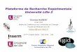 Plateforme de Recherche Expérimentale Université Lille 2 2015/10h00-Pre¦üsentation... · z Plate-forme pluripartite Université Lille 2 / CHRU Lille / Faculté de Médecine 