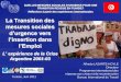 La Transition des mesures sociales - cmimarseille.org · Tunisie, Juin 2011 Bureau International du Travail. Les caracteristiques de la crise ... mécanismes de la sécurité sociale,