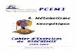 4. M©tabolisme Energ© .Cahier d'Exercices en Biochimie / PCEM1 M©tabolisme ©nerg©tique / 2 Facult©