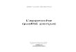 L’approche qualité perçue - Librairie Eyrolles · Jean-Louis GIORDANO L’approche qualité perçue © Groupe Eyrolles, 2006 ISBN : 2-7081-3493-0
