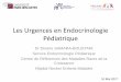 Les urgences en endocrinologie pédiatrique - APSPpediatres-sud-paris.com/wp-content/uploads/2017/03/... · Arrivé en insuffisance surrénalienne aigue avec Hyponatrémie Hyperkaliémie