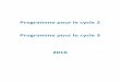 Programme pour le cycle 2 Programme pour le cycle 3ec-23-saint-ouen.scola.ac-paris.fr/pedagogie/programmes_2016.pdf · Programme pour le cycle 2 Programme pour le cycle 3 ... et notamment