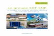 Le groupe EDF ENR · 2018-04-17 · Le groupe EDF ENR, un acteur responsable au service du ... Photowatt ® développe un partenariat avec le CEA-INES en vue d’augmenter le 