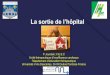 La sortie de l’hôpital - cnch.fr · Intérêts du programme PRADO • Initiative forte sur l’insuffisance cardiaque. • Réponse possible à un problème clef de santé publique
