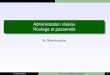 Administration réseau Routage et passerelledept-info.labri.u-bordeaux.fr/~guermouc/AR/cours/cours2.pdf · Routage avec Linux 4. Réseaux privé A. Guermouche Cours 2 : Routage et