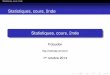 Statistiques, cours, 2nde - mathsfg.net.free.frmathsfg.net.free.fr/2nde/2nde2014/statistiques/statistiquesCoursA... · Plan. Statistiques, cours, 2nde Caractéristiques statistiques