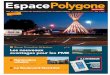 polygone mag 06 - Entreprises et Territoires d'Avenir · Polygone et à proximité de la Zone Franche Urbaine, au cœur des axes de circulation les plus fréquentés. ... 1 Interface