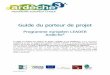 Programme européen LEADER - parc-monts-ardeche.fr · Programme européen LEADER Ardèche³ Ce guide est destiné aux porteurs de projets candidats et aux bénéficiai ... La coopération