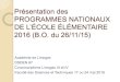 Présentation des PROGRAMMES NATIONAUX 2016pedagogie.ac-limoges.fr/ia87/IMG/pdf/presentation_des_programmes... · Un vrai cycle pour la maternelle, un cycle 2 réellement plus long,
